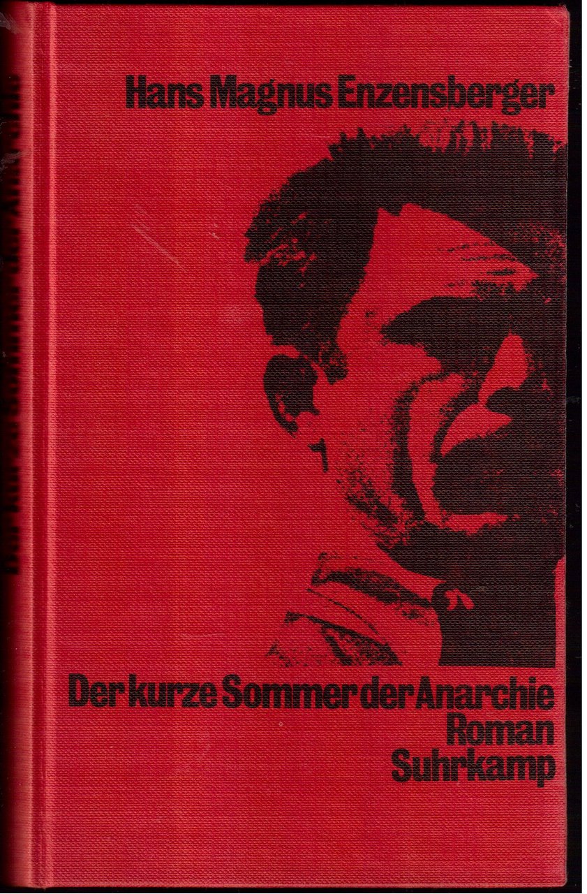 Der Kurze Sommer der Anarchie Buenaventura Durrutis Leben und Tod