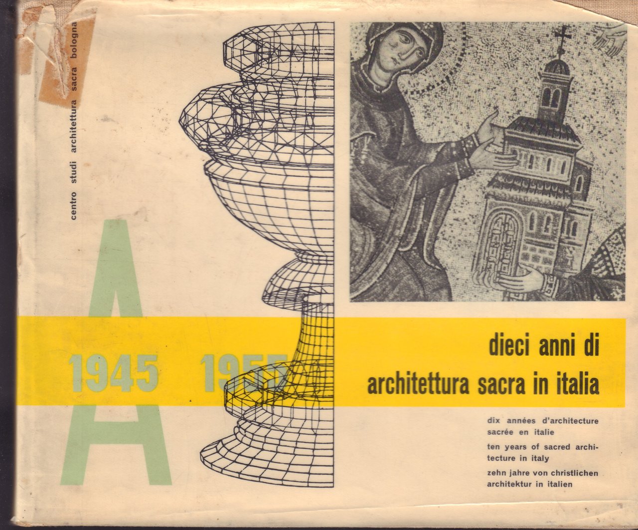 Dieci anni di architettura sacra in Italia 1945-1955 comitato di …