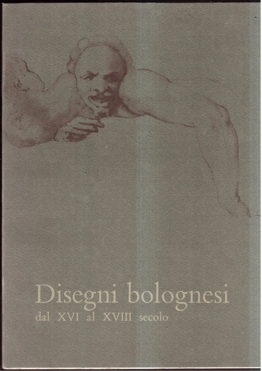 Disegni bolognesi dal XVI al XVIII secolo | Immagine principale