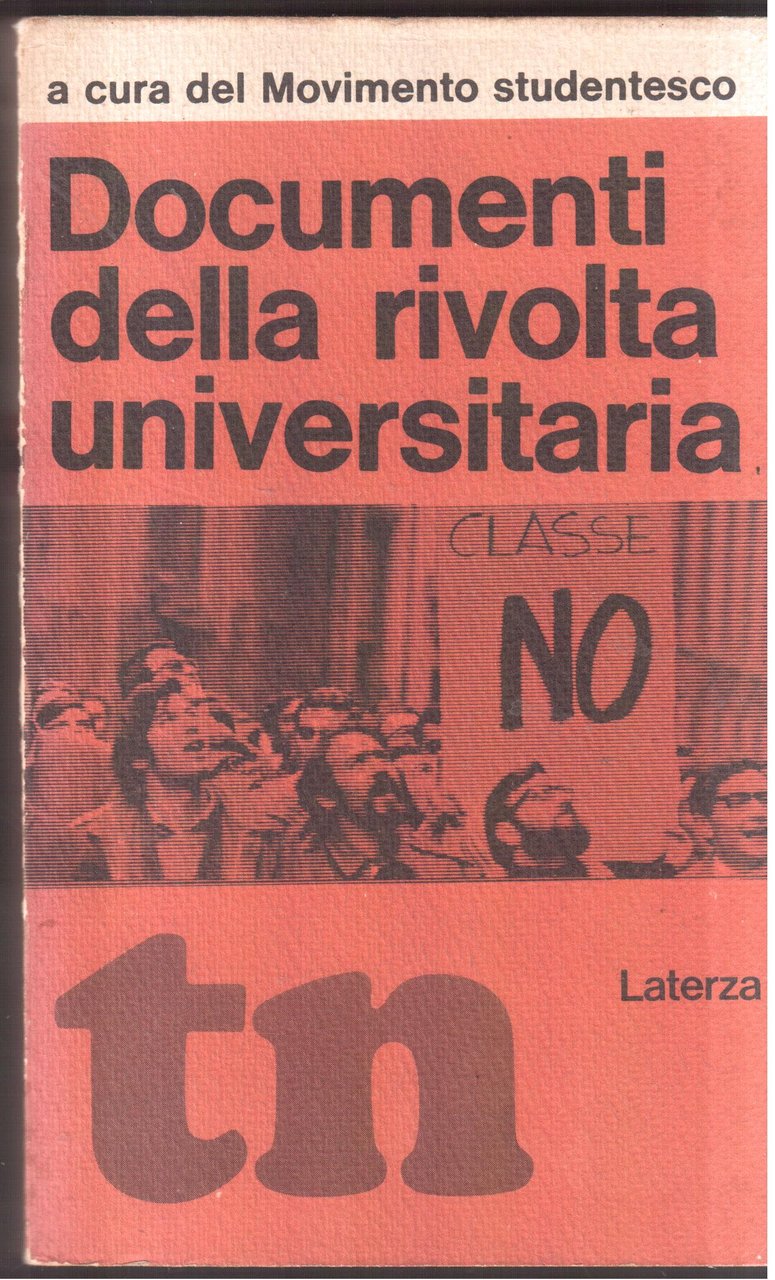 Documenti della rivolta universitaria- A cura del Movimento Studentesco