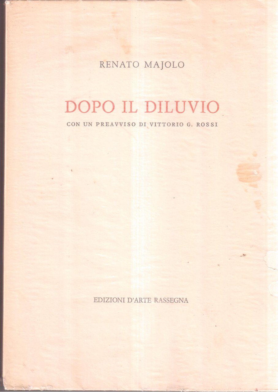 Dopo il diluvio- con un preavviso di Vittorio G. Rossi