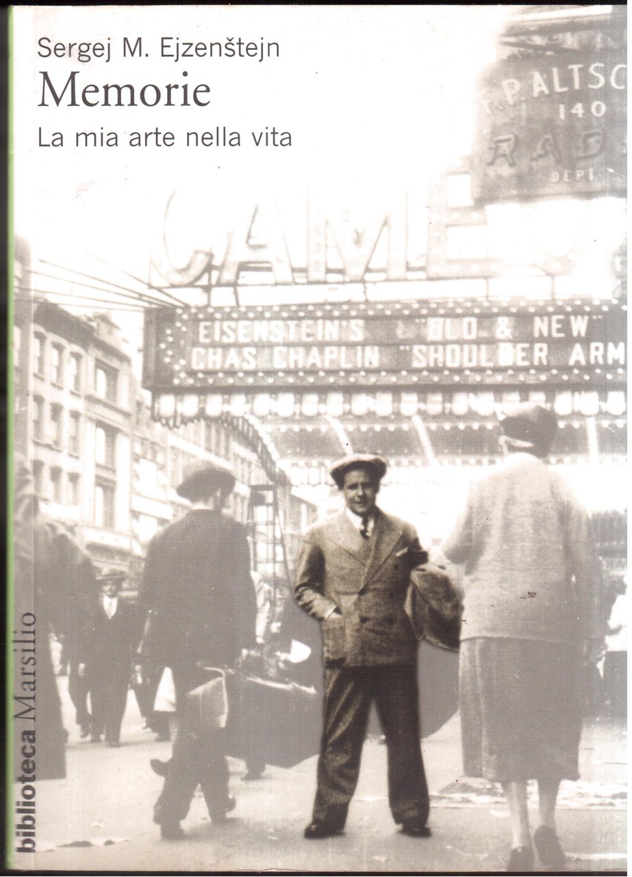 Ejzenstejn- Memorie - La mia arte nella vita