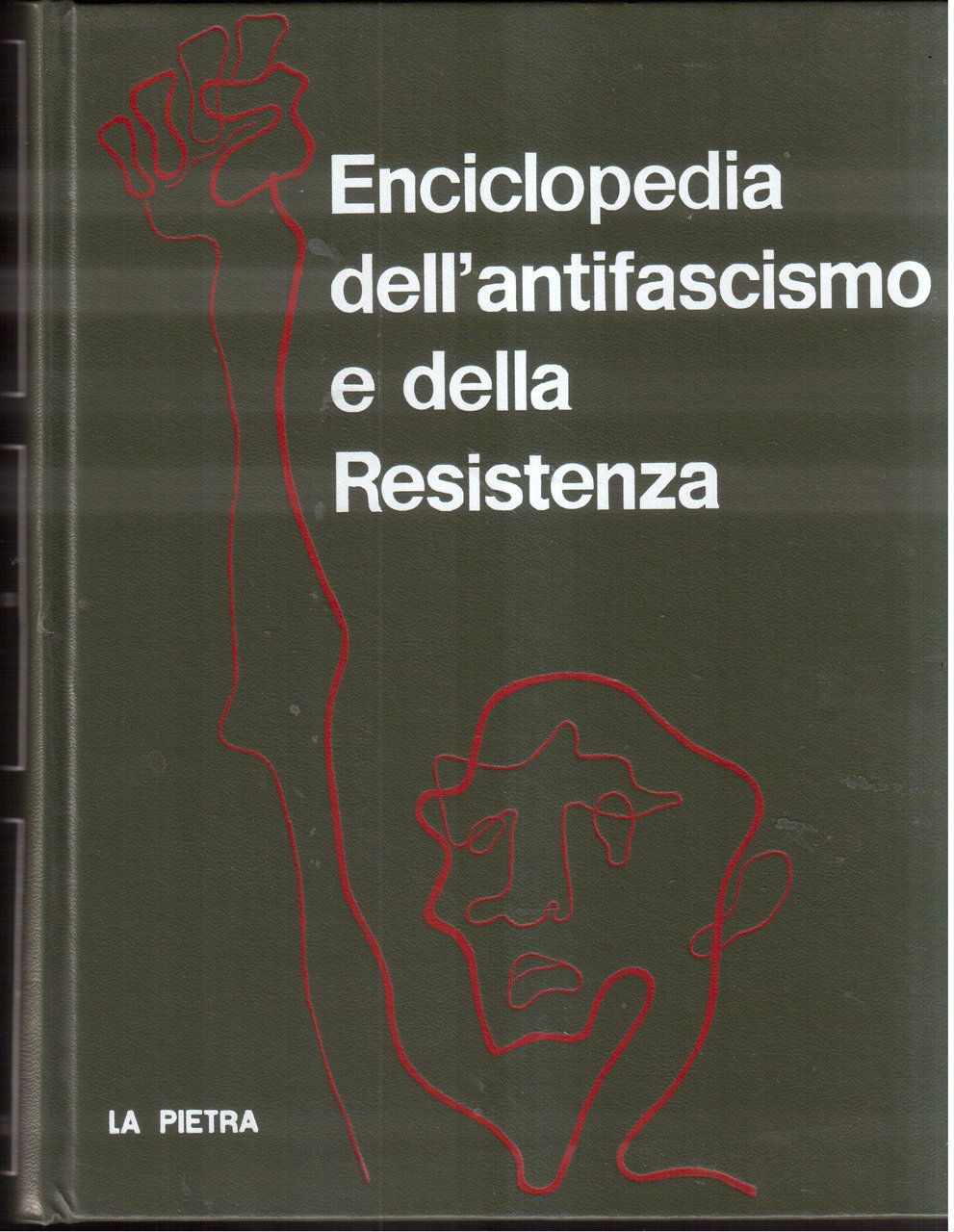 Enciclopedia dell'antifascismo e della Resistenza- Volume II ( D-G )