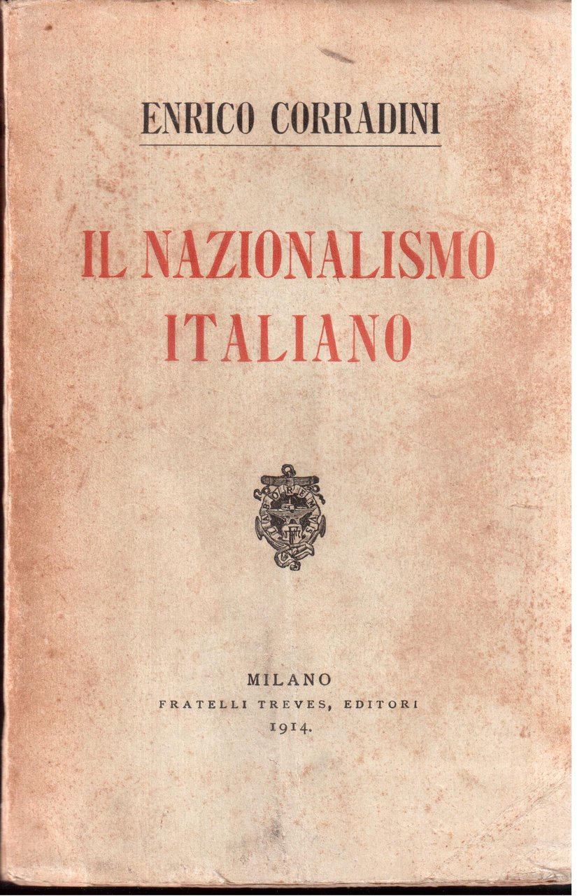 Enrico Corradini- Il nazionalismo Italiano