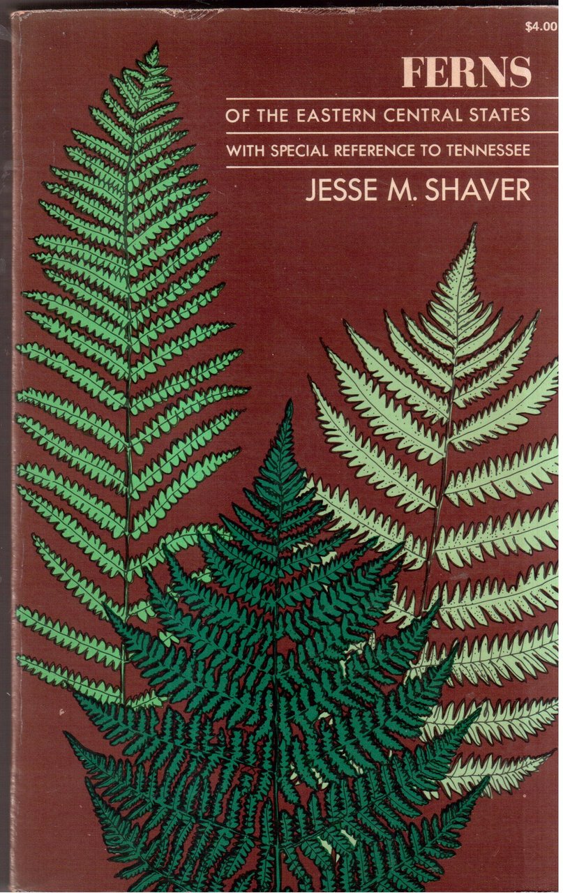 Ferns of the Eastern Central States-With special reference to Tennessee