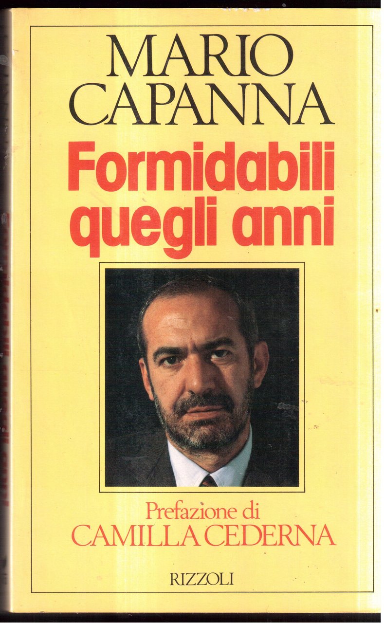 Formidabili quegli anni Prafazione di Camilla Cederna