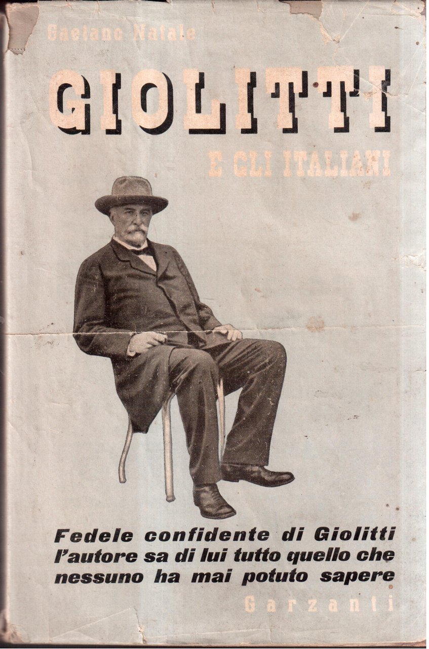 Giolitti e gli italiani Prefazione di Benedetto Croce