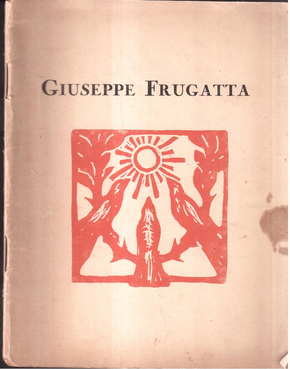 Giuseppe Frugatta attraverso i ricordi e i pensieri dei suoi …