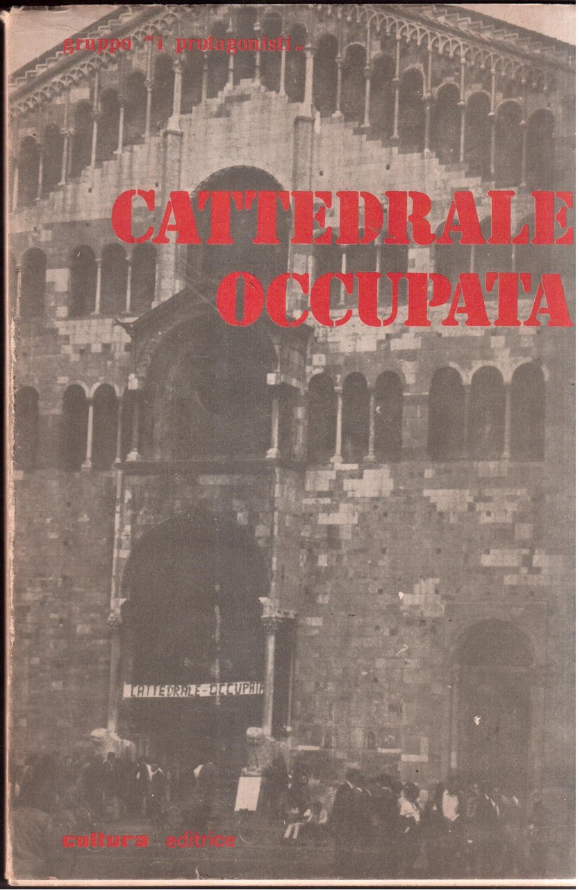 Gruppo " I Protagonisti " - Cattedrale occupata