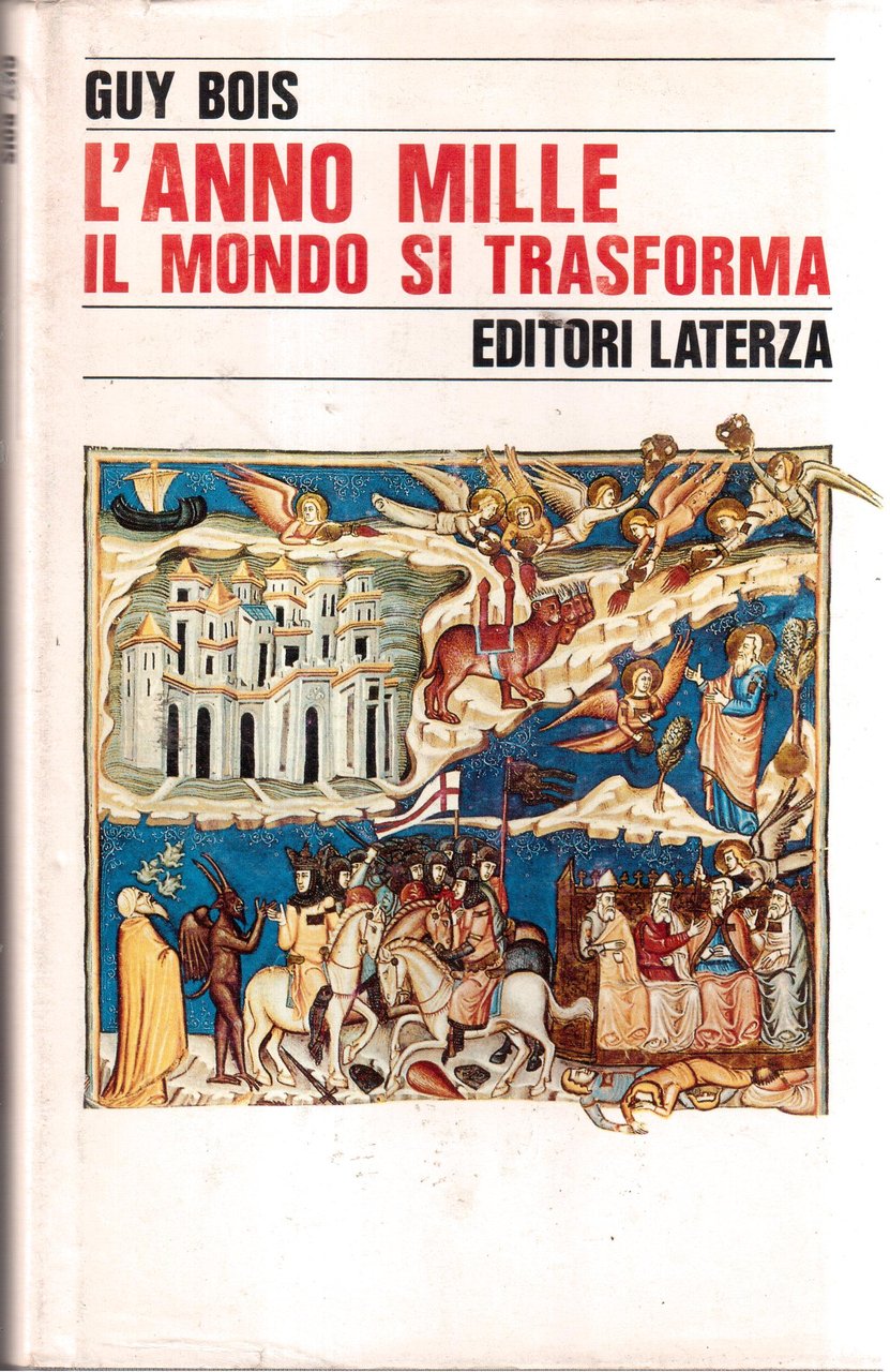 Guy Bois- L' Anno Mille- Il mondo si trasforma