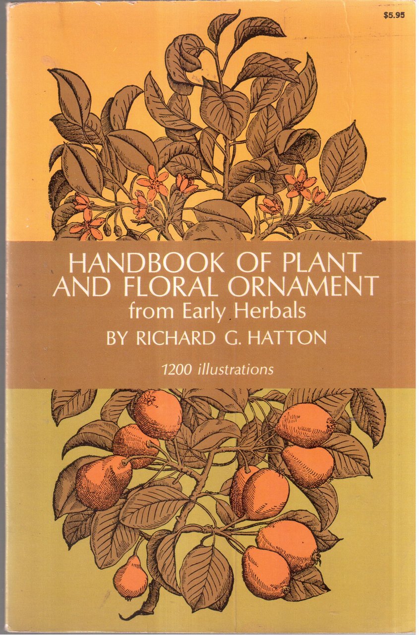 Handbook of plant and floral ornament from Early Herbals