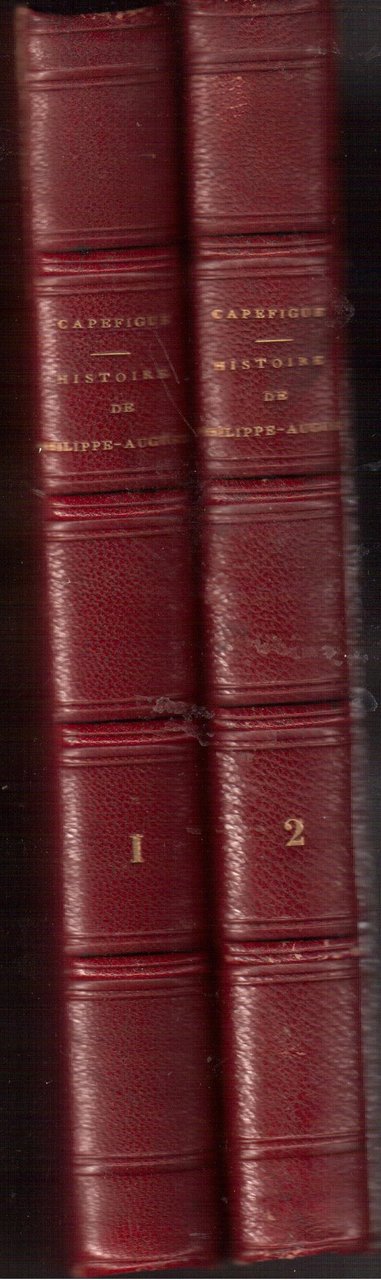 Histoire de Philippe - Auguste Tome premier: 1180 - 1206 …