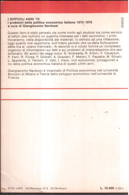 I difficili anni '70 - I problemi della politica economica …
