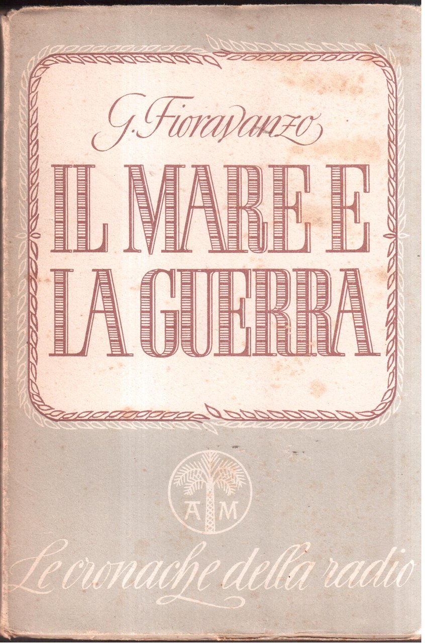Il mare e la guerra ( 10 giugno 1941-27 giugno …