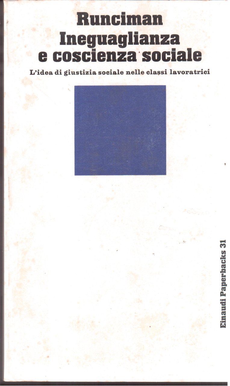 Ineguaglianza e coscienza sociale L'idea di giustizia sociale nelle classi …