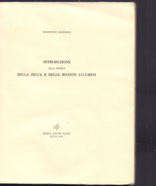 Introduzione alla storia della Zecca e delle monete Lucchesi