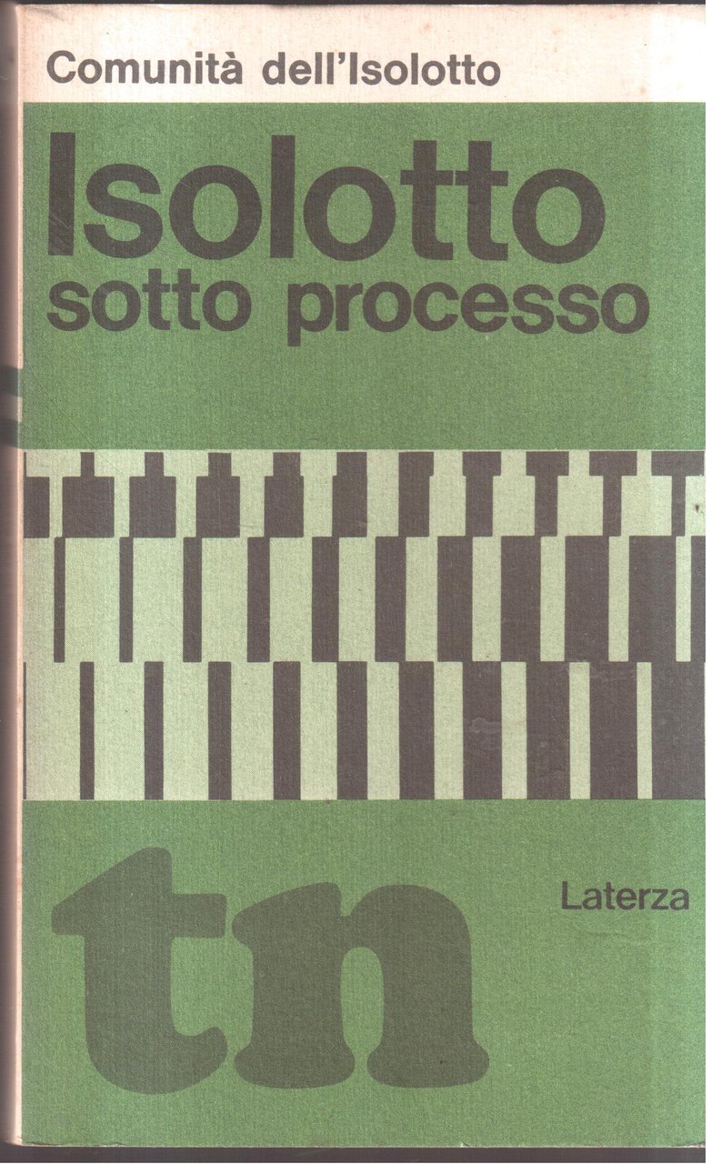 Isolotto sotto processo