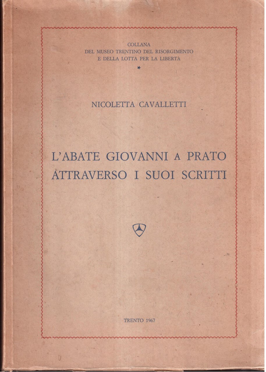 L'abate Giovanni a Prato attraverso i suoi scritti