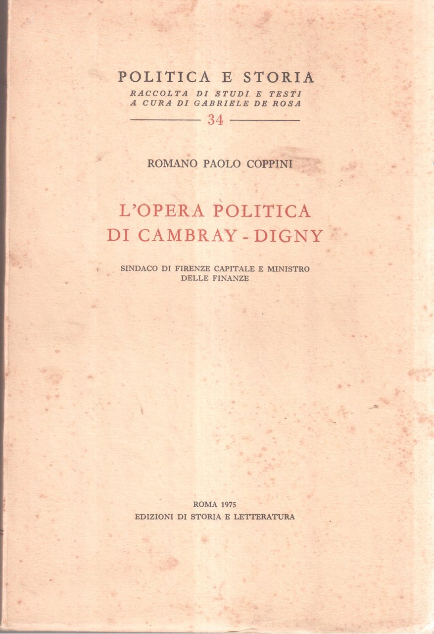 L'opera politica di Cambray - Digny Sindaco di Firenze capitale …