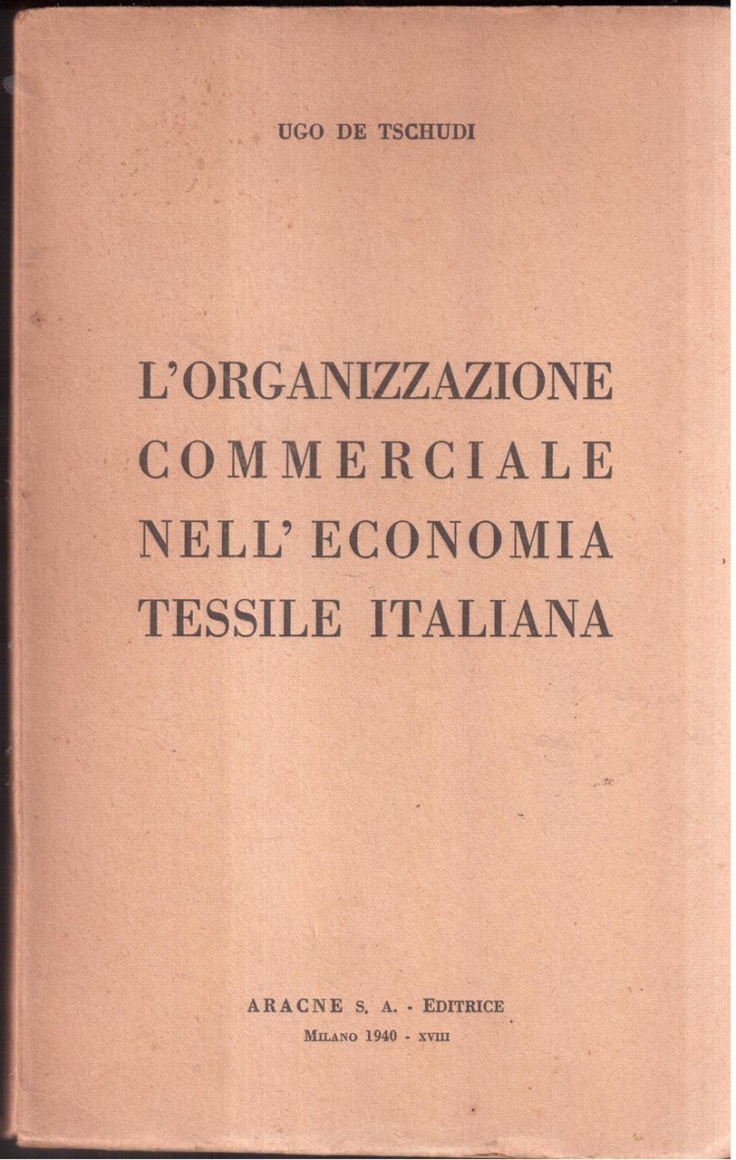 L'organizzazione commerciale nell'economia tessile italiana