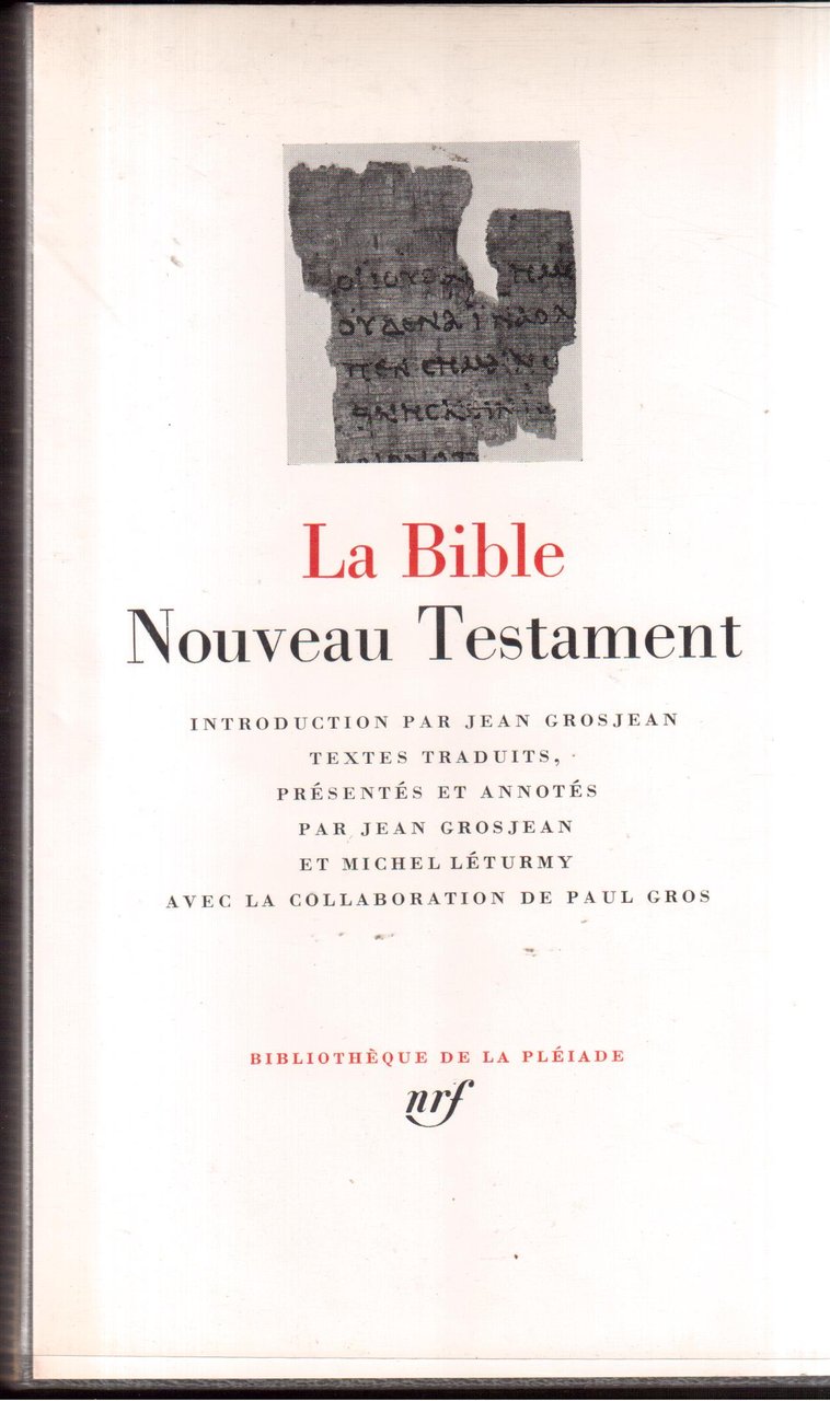 La Bible - Nouveau Testament Introduction par Jean Grosjean - …