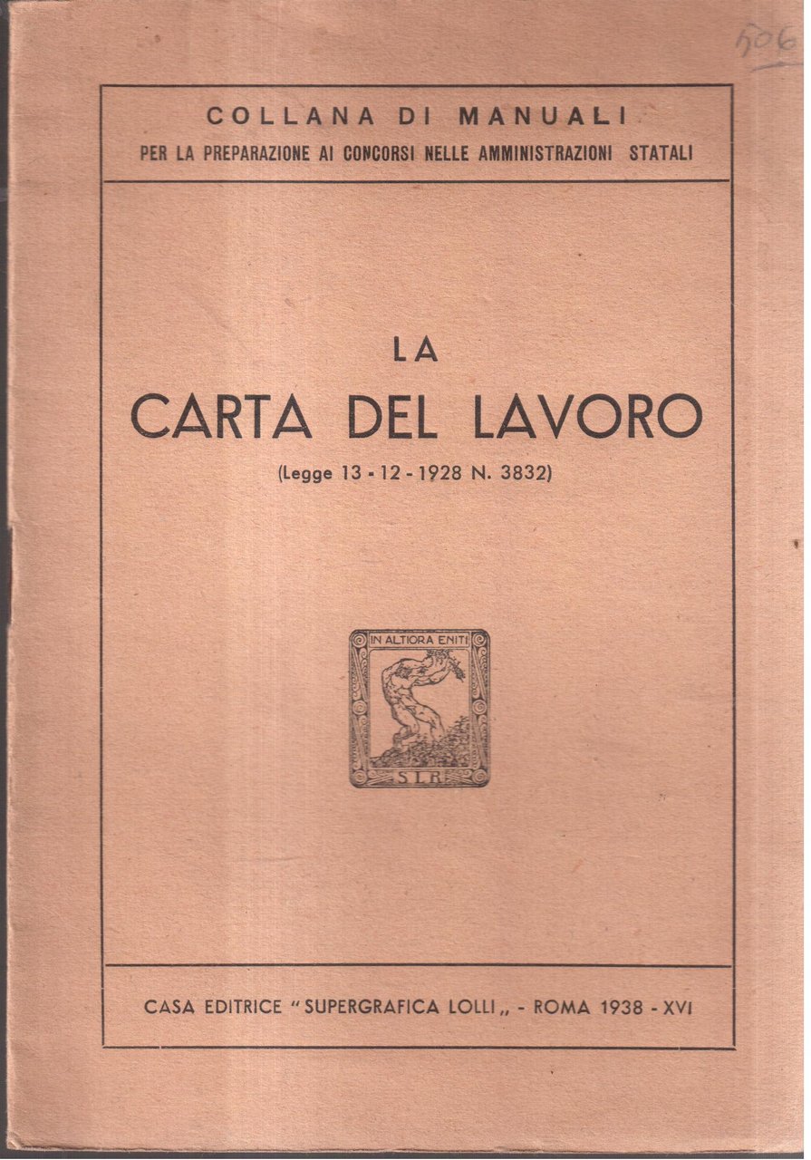 La Carta del Lavoro Legge 13/12 del 1928 N. 3832 | Immagine principale