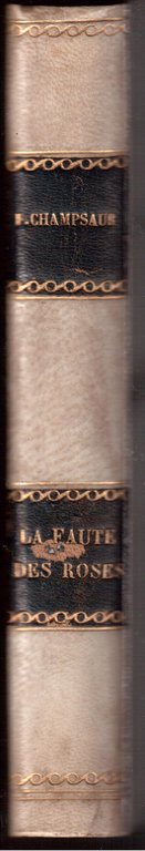 La faute des roses