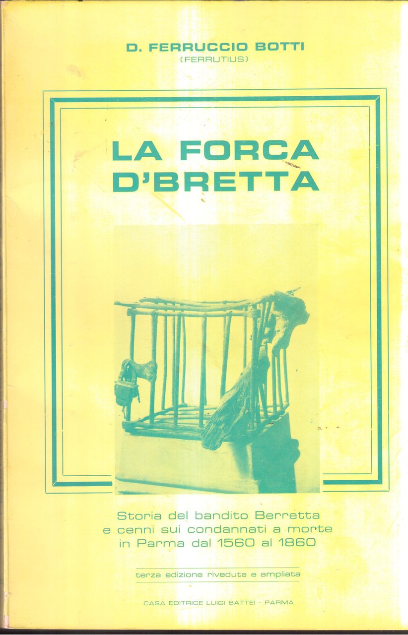 La forca d'Bretta- Storia del bandito Berretta e cenni sui …