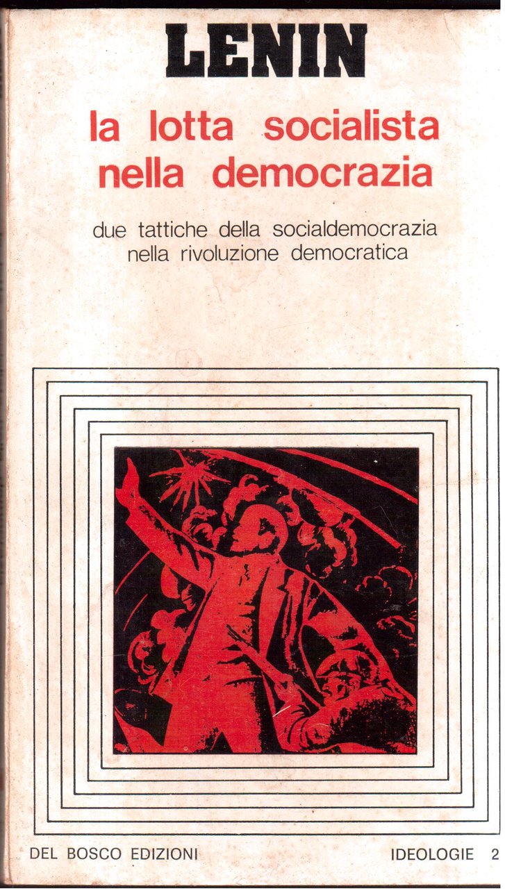 La lotta socialista nella democrazia Due tattiche della socialdemocrazia nella …