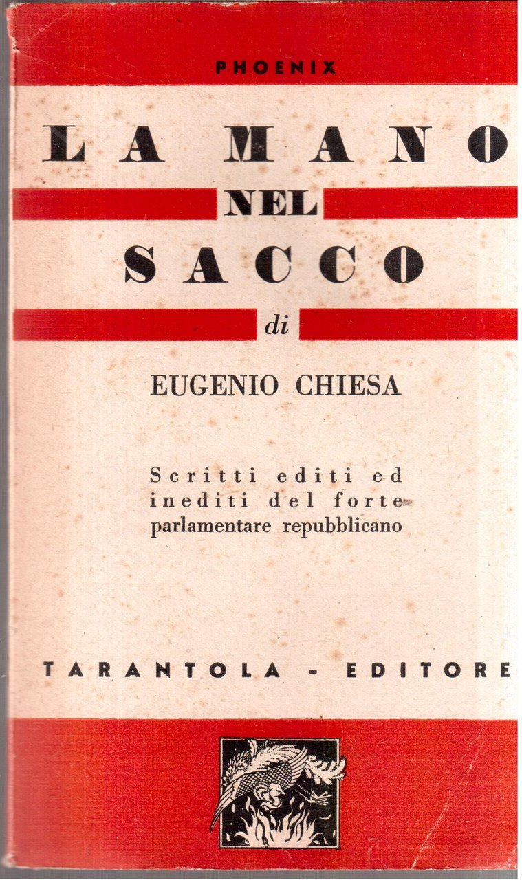 La mano nel sacco- Scritti editi ed inediti del forte …