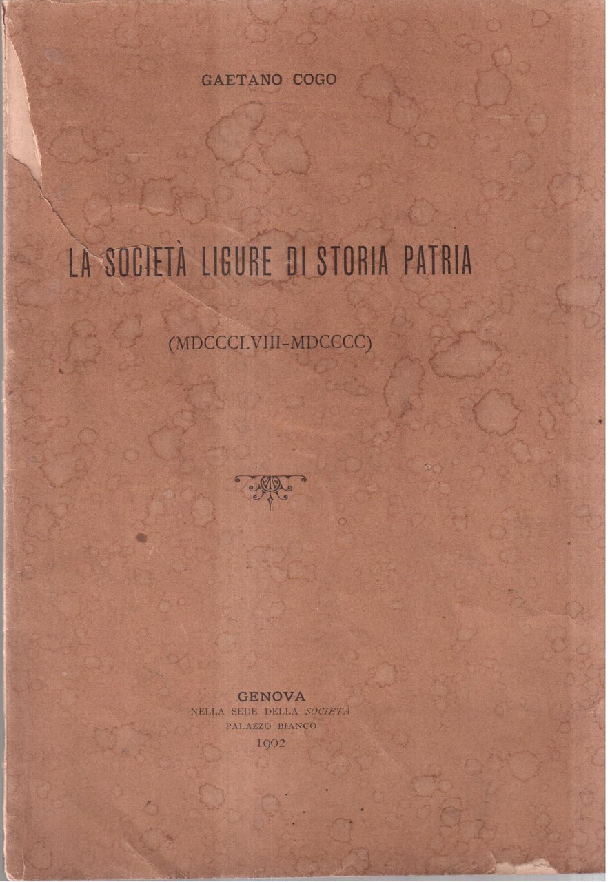 La Società Ligure di Storia Patria ( MDCCCLVIII-MDCCCC ) | Immagine principale