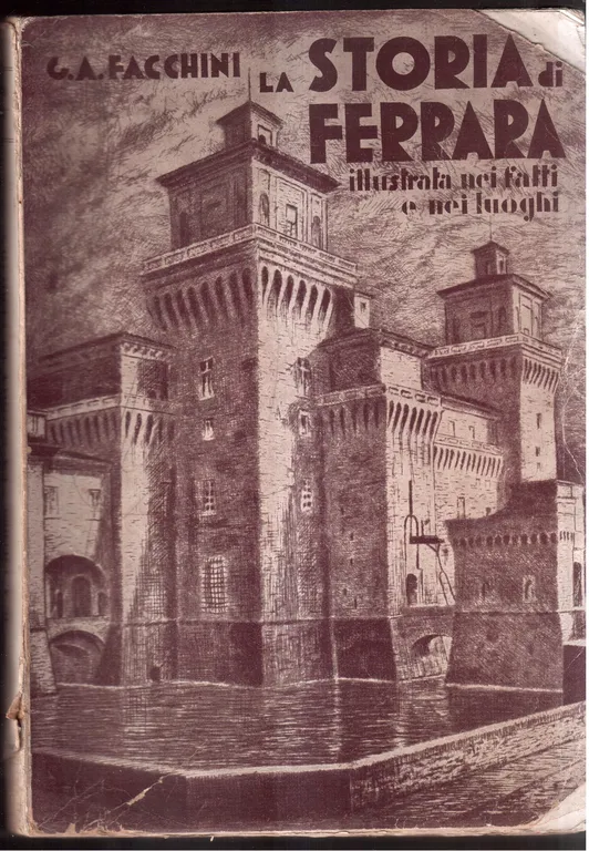 La storia di Ferrara illustrata nei fatti e nei luoghi