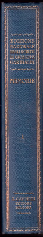 Le memorie di Garibaldi in una delle redazioni anteriori alla …