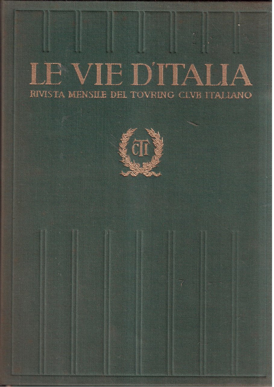 Le vie d'Italia-Rivista mensile del Touring Club-Annata completa 1964