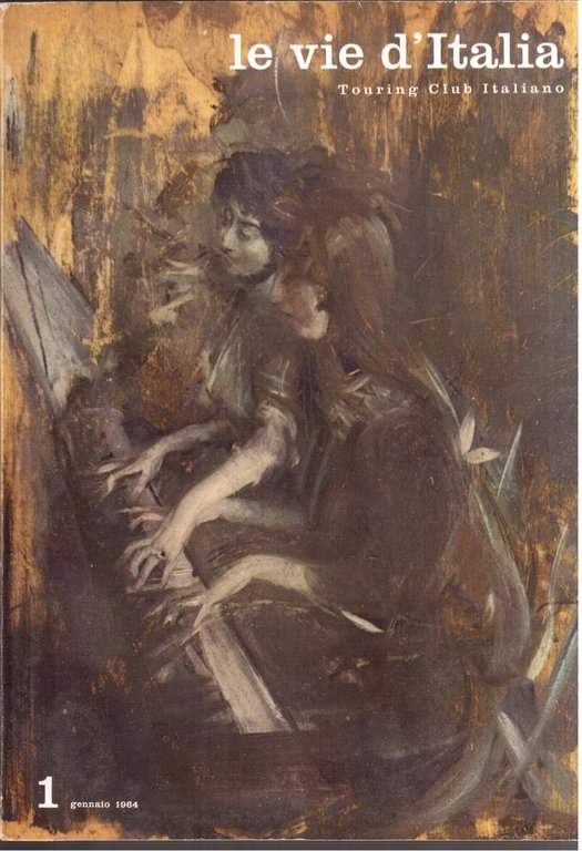 Le vie d'Italia-Rivista mensile del Touring Club-Annata completa 1964