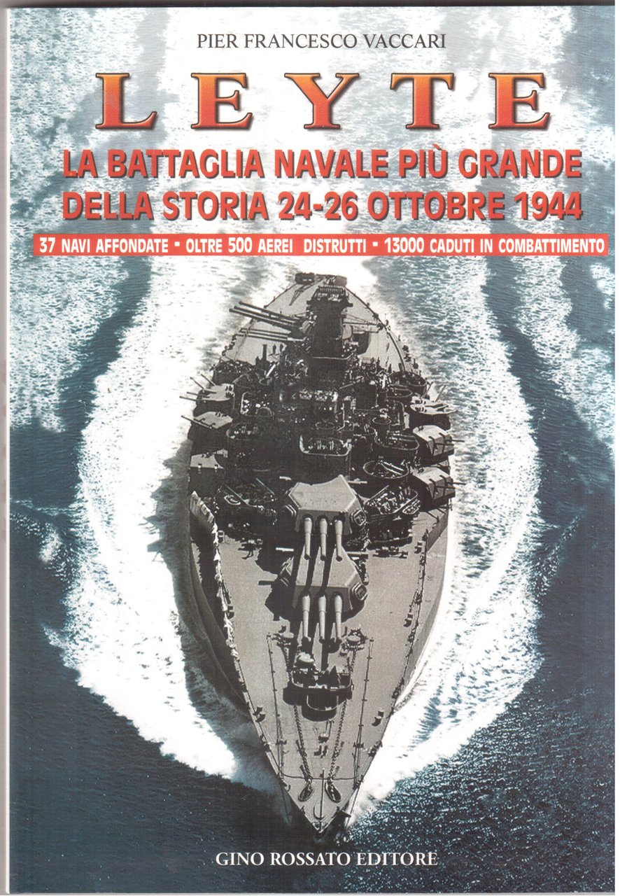 Leyte-La battaglia navale più grande della storia- 24-26 ottobre 1944