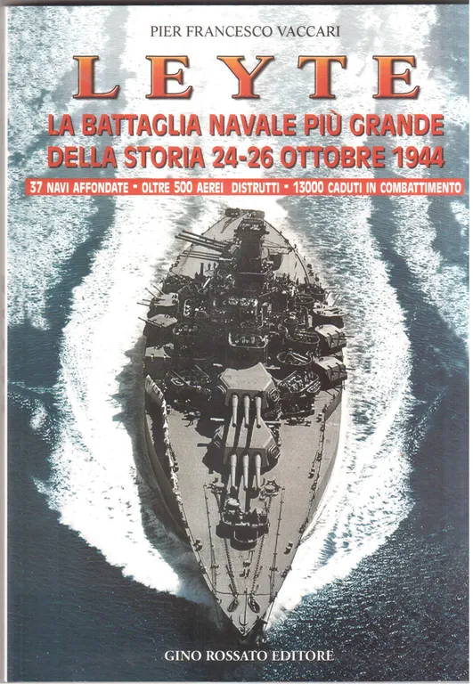Leyte-La battaglia navale più grande della storia- 24-26 ottobre 1944