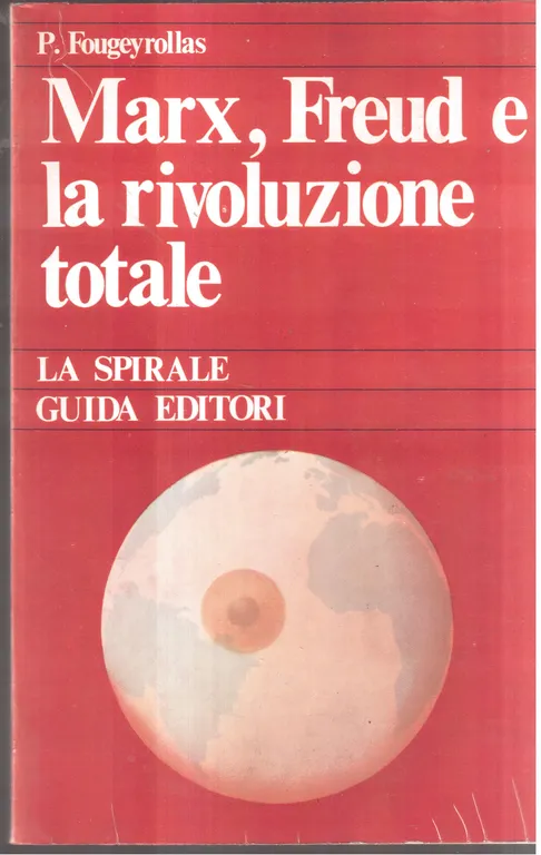 Marx, Freud e la rivoluzione totale