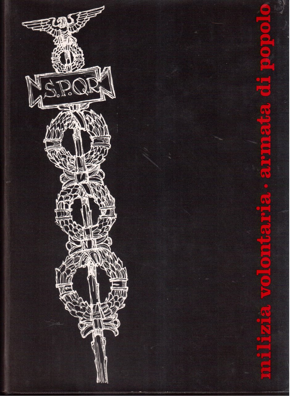 Milizia Volontaria-Armata di popolo- Fascismo