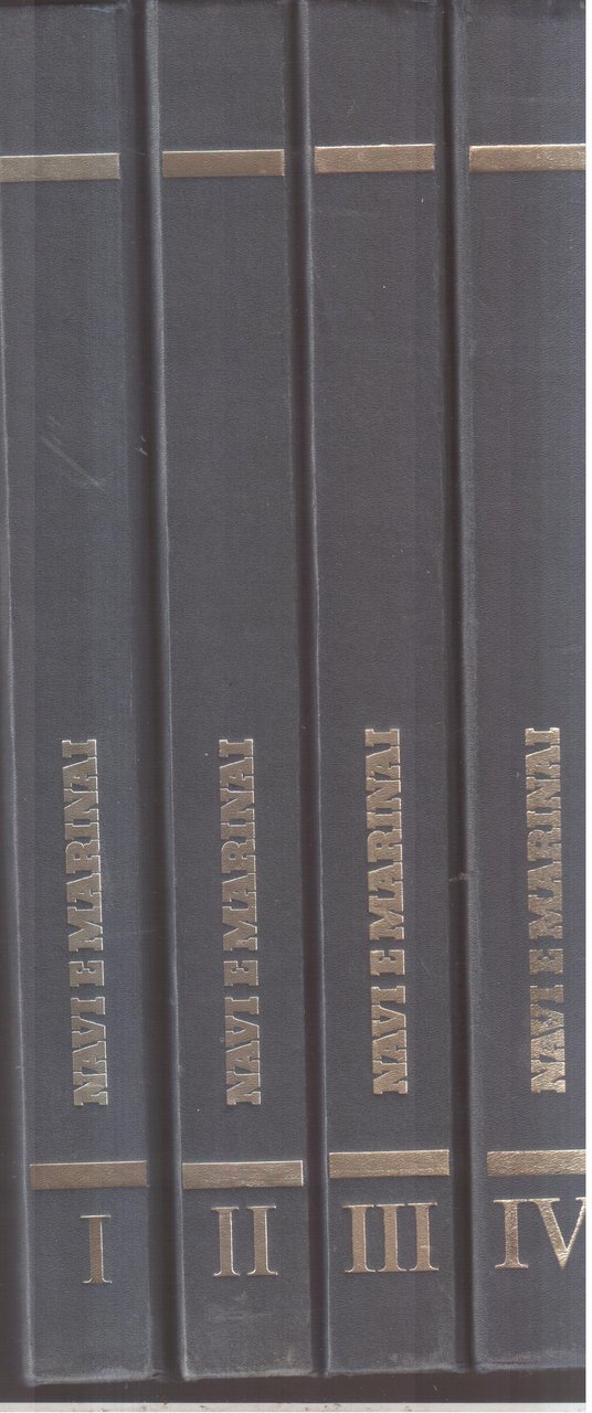 Navi e Marinai- Uomini avventure dell' Italia sul mare