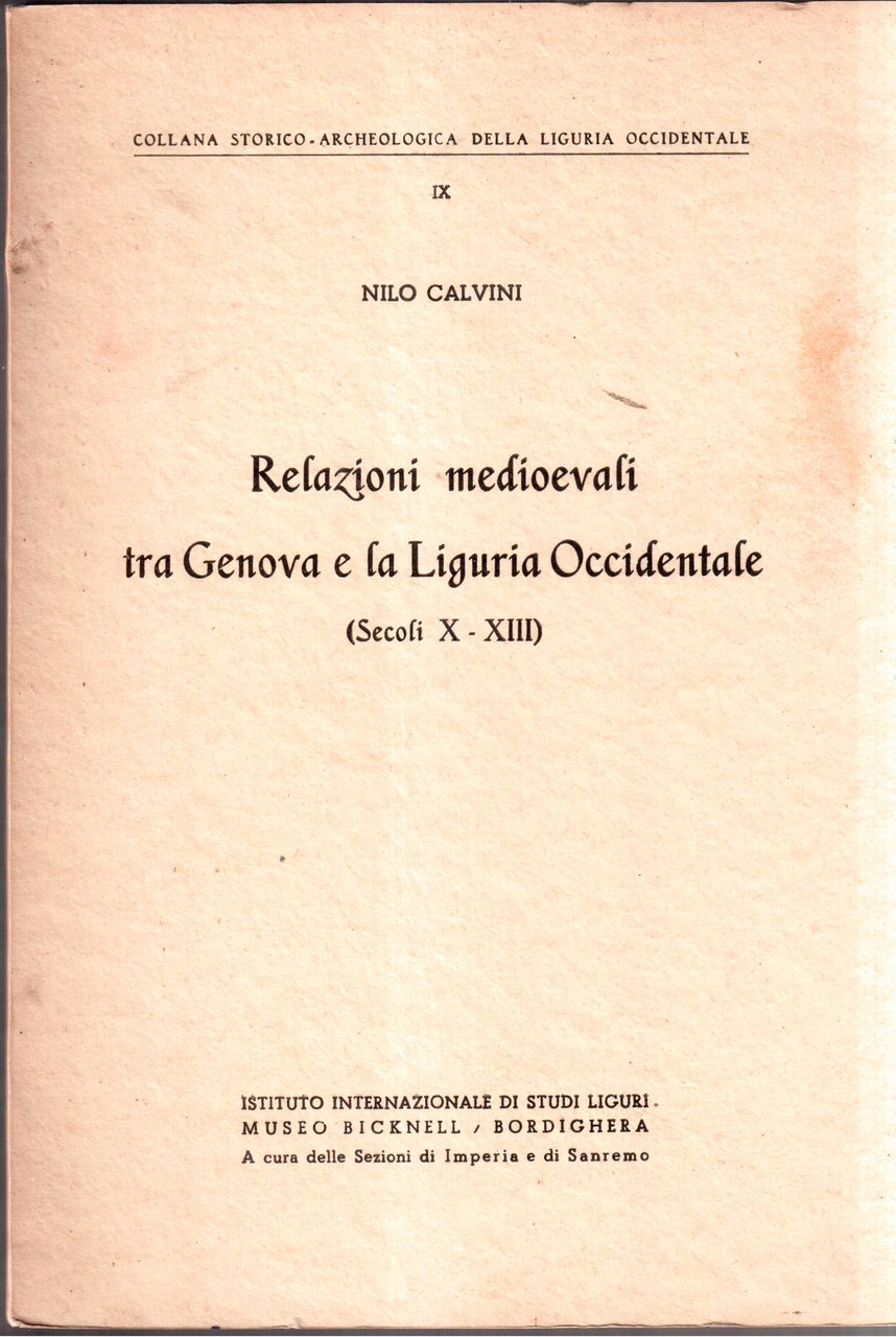 Nilo Calvini- Relazioni medioevali tra Genova e la Liguria Occidentale …
