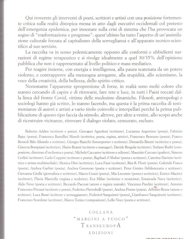 Noi siamo l'opposizione che non si sente. Scrittori, poeti, artisti …