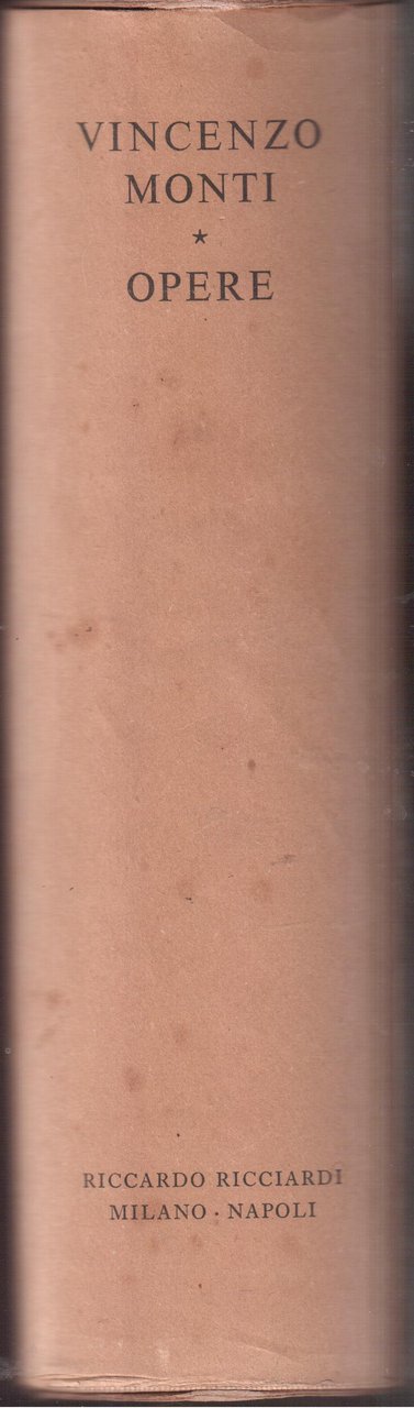 Opere a cura di Manara Valgimigli e Carlo Muscetta