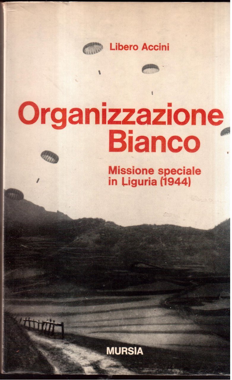 Organizzazione Bianco- Missione in Liguria ( 1944 )