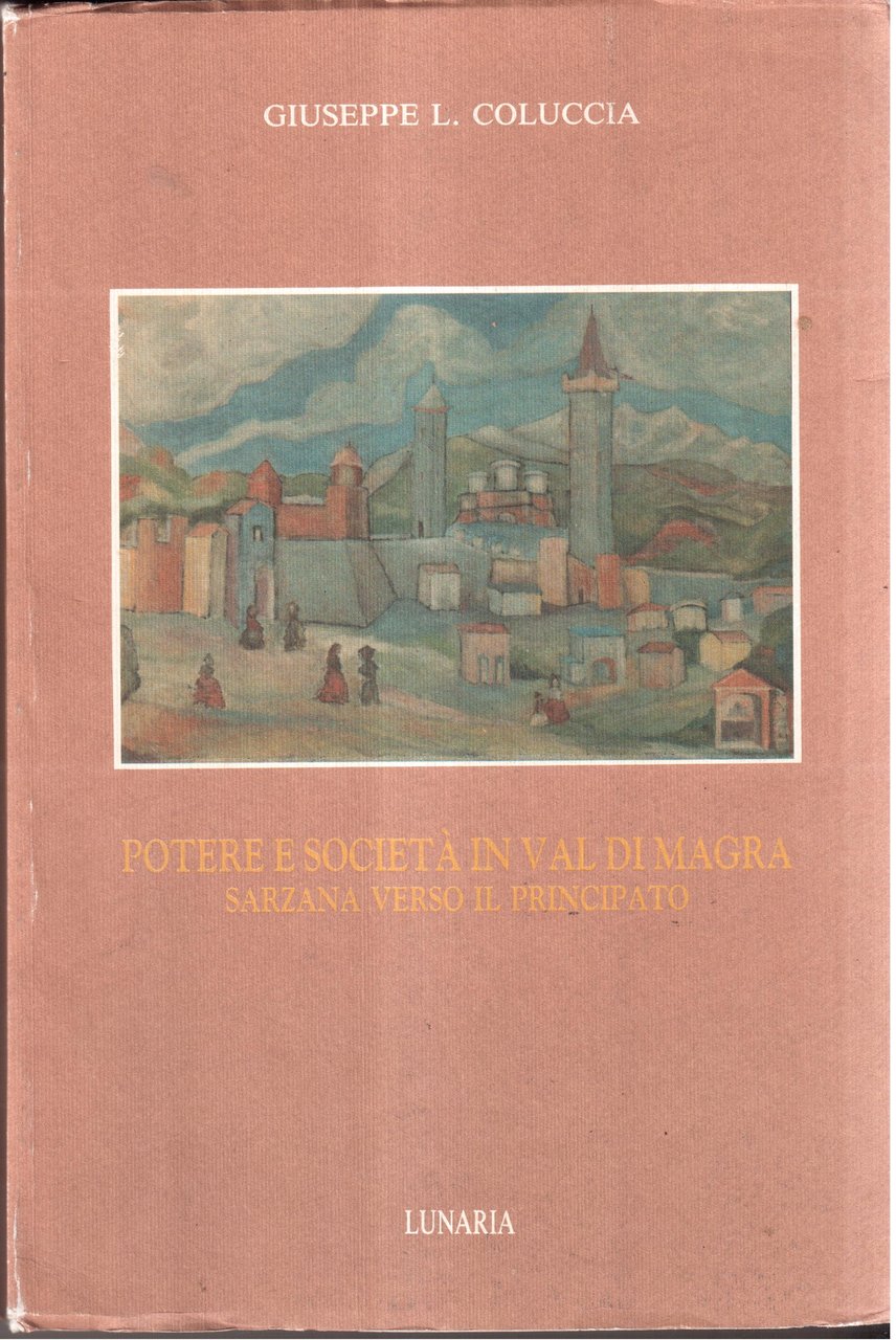 Potere e società in Val di Magra- Sarzana verso il …