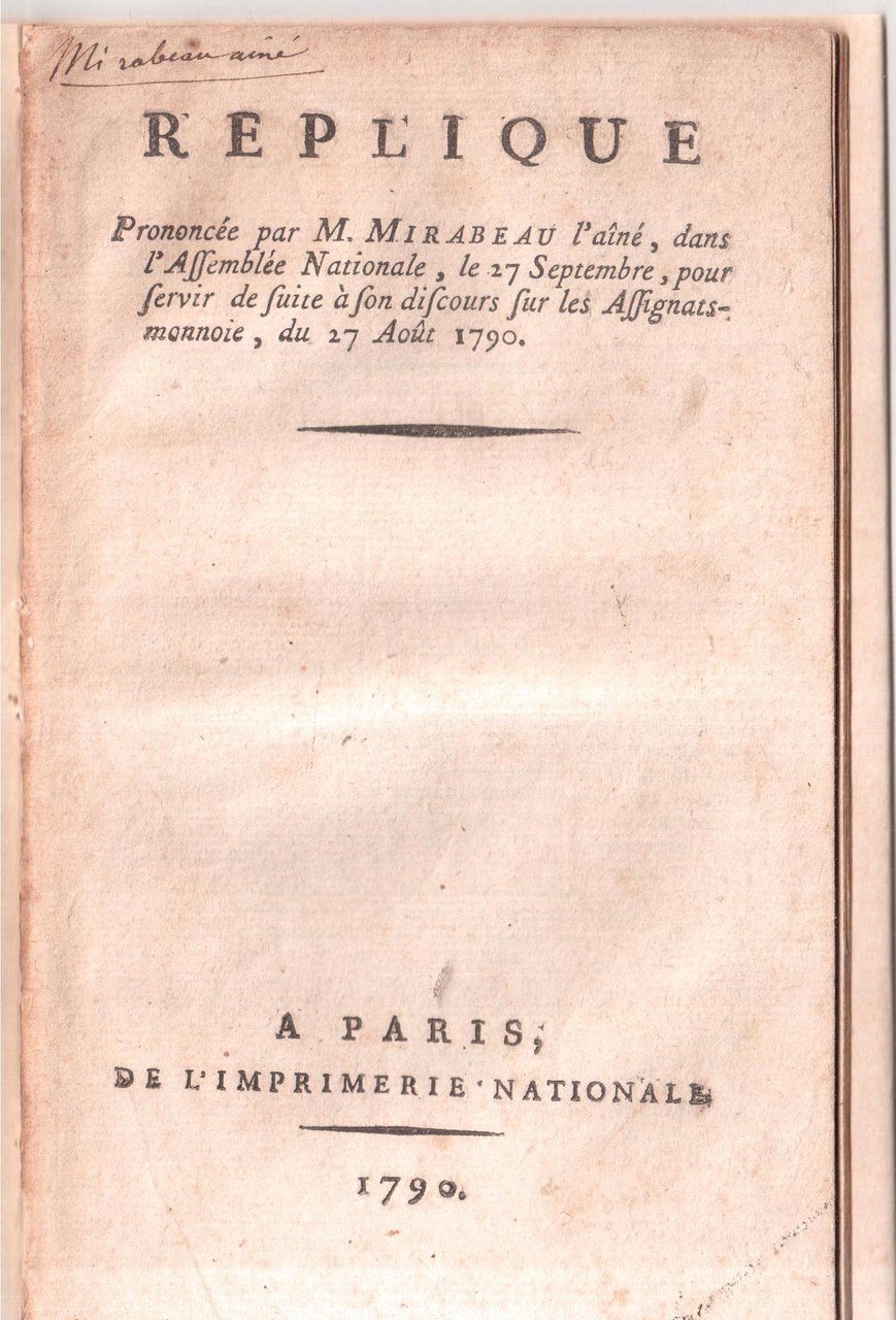 Replique prononcée par M. Mirabeau l'ainé, dans l'Assemblée Nationale, le …