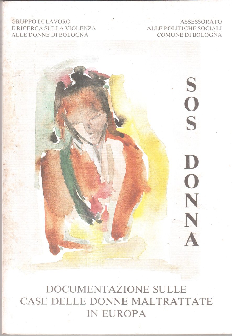 S.O.S. Donne Documentazione sulle Case delle Donne maltrattate in Europa