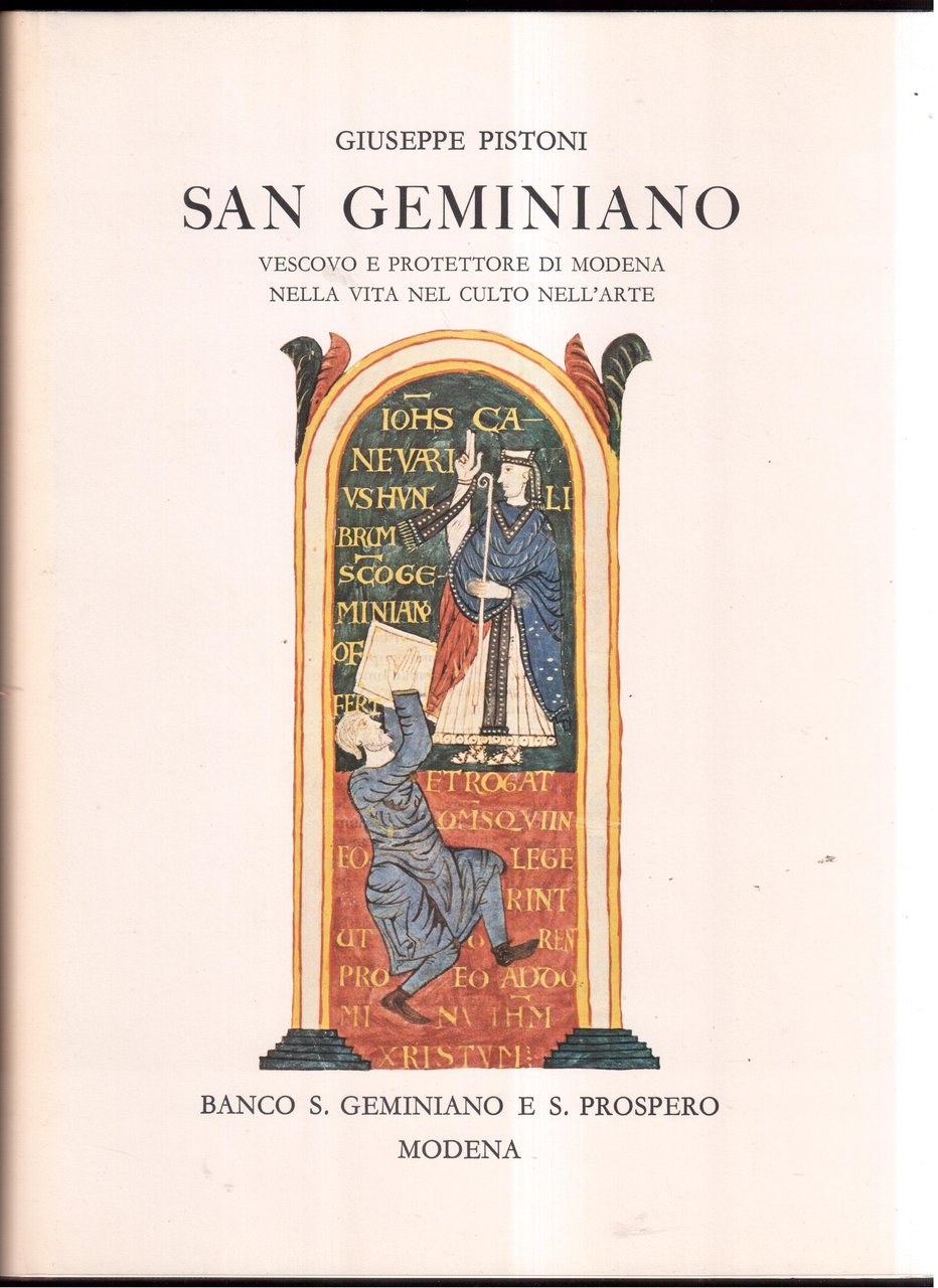 San Geminiano Vescovo e protettore di Modena nella vita, nel …