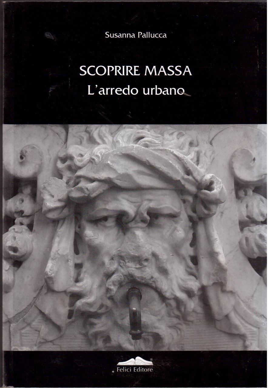 Scoprire Massa- L'arredo urbano