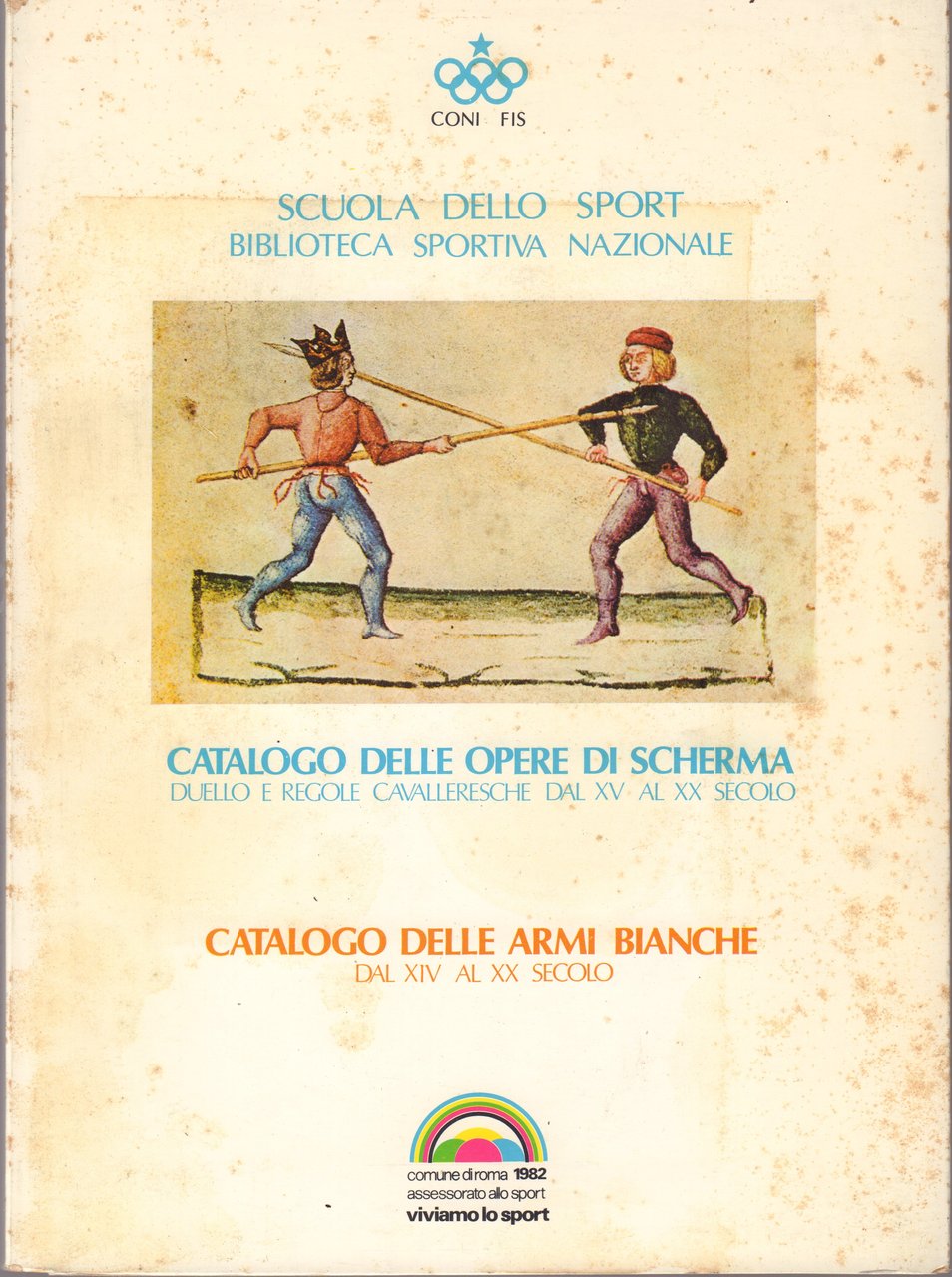Scuola dello Sport-Biblioteca Sportiva Nazionale-Catalogo delle Opere di Scherma-Duello e …